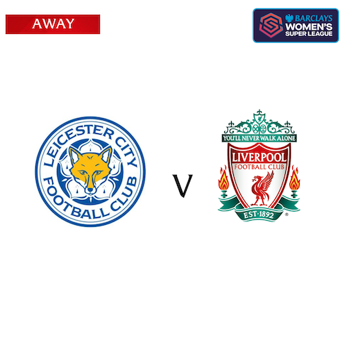 Leicester City v Liverpool FC Women<br />Saturday 18 May<br />3pm<br />King Power Stadium